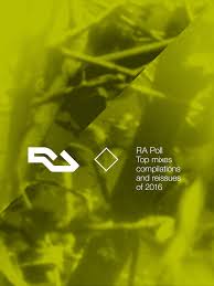 Ra Ra Poll Top Mixes Compilations And Reissues Of 2016