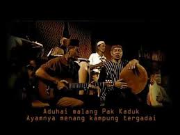 Aduhai malang pak kaduk ayamnya menang kampung tergadai ada nasi dicurahkan awak pulang kebuluran mudik menongkah surut hilir menongkah pasang; Seloka Pak Kadok Aduhai Malang Pak Kadok Lirik Youtube