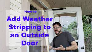 We always keep moving forward to bring more customers a better life. Add Weather Stripping To An Outside Door Youtube