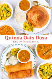 Quinoa Oats Dosa Recipe Quick Soup Recipes Healthy Indian Recipes Indian Food Recipes