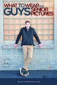 What To Wear For Senior Picture Senior Picture Ideas Senior Outfit Ideas What To Wear For Guys Senior Photos Boys Senior Pictures Boys Senior Photo Outfits