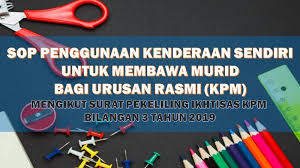 Pelantikan guru data di sekolah kerajaan dan bantuan kerajaan kementerian pendidikan malaysia. Sop Guna Kenderaan Sendiri Bawa Murid Untuk Urusan Rasmi Mengikut Spi Bil 3 2019 Layanlah Berita Terkini Tips Berguna Maklumat