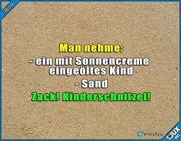 Die Kinderschnitzelzeit Beginnt Wieder Kinder Kinderliebe Sommer Strand Lustige Spruche Humor Witzige Spruche Lustige Spruche Coole Spruche