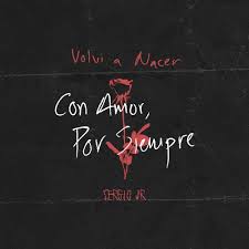 Y no, yo tampoco sé lo que estoy haciendo. Stream Carlos Vives Volvi A Nacer Cover By Sergio Jr By Sergio Jr Listen Online For Free On Soundcloud