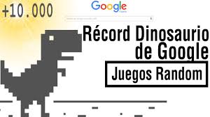 10.000] RECORD Dinosaurio de Google | El Dinosaurio de Google Español -  YouTube