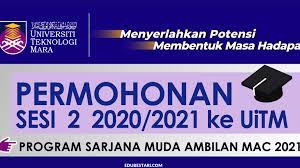 Atau mencapai hpng minimum 2.00 dalam diploma dari fakulti. Permohonan Kemasukan Ke Program Sarjana Muda Uitm Ambilan Mac 2021 Di Buka Edu Bestari