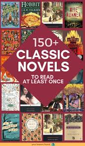 150 Classic Books Every Book Lover Should Read In Their Life Time The Creative Muggle In 2020 Classic Books Classic Literature Books Books