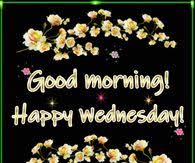 Happy and funny wednesday quotes and sayings with inspirational pictures. Good Morning Wednesday Pictures Photos Images And Pics For Facebook Tumblr Pinterest And Twitter