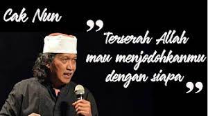 Sebelumnya saya mengucapkan terima kasih banyak karena sudah. Kata Kata Bijak Cak Nun Youtube