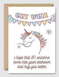 Get Well I Hope That 30 Unicorns Hug You Better Unicorn Card Get Well Cards Get Well