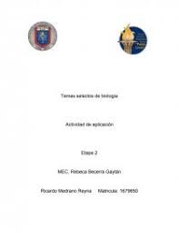 0 ratings 0% found this document useful (0 votes) 1k views 11 pages. Temas Selectos De Biologia Actividad De Aplicacion Etapa 2 Tareas Rosarior39