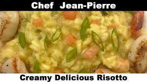 The Last Risotto Recipe You Ll Ever Learn Seafood Risotto Chef Jean P Seafood Risotto Risotto Recipes Risotto