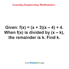 Solution Given F X X 3 X 4 4 When F X Is Divided By X K The Remainder Is K Find K