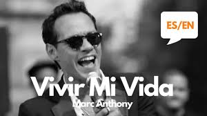 Learn spanish in a fun way with the music video and the lyrics of the song vivir mi vida of marc anthony. Marc Anthony Vivir Mi Vida Lyrics Letra English Spanish Translation Meaning Youtube