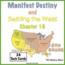 Manifest Destiny And Settling The West Chapter 16 Task Cards History Alive Tci In 2020 Task Cards Social Studies Resources History Alive