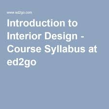Introduction To Interior Design Interior Design Classes Interior Design Courses Course Syllabus
