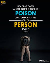 Grin Finder Holding Onto Anger Is Like Drinking Poison Facebook
