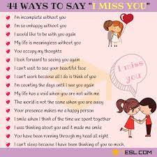 It is similar with 思念 (sī niàn). 44 Other Ways To Say I Miss You In English 7esl