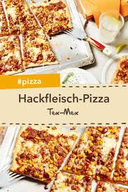 Wurziges Hackfleisch Auf Knusprigem Pizzateig Pizza Tex Mex Mit Mais Und Kidneybohnen Das Rezept Gelingt Dir Einfach Lecker Pizza Mit Hackfleisch Hackfleisch