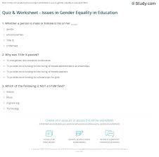 Quiz Worksheet Issues In Gender Equality In Education Study Com