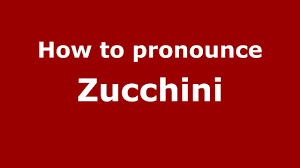 Botanically speaking it is a type of gourd, though it is utilized most commonly as a summer squash. How To Pronounce Zucchini Spanish Argentina Pronouncenames Com Youtube