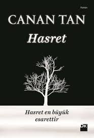 Canan Tan Son Kitabi Hasret Romani Cikti Kitap Inceleme Ve Tavsiye Kitap Okuma Kitap Romanlar
