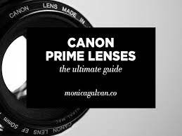 What 39 S A Prime Lens And Which Should You Use Check Out This Guide On Canon Prime Lenses To Help You Choose The Best Canon Prime Lens Prime Lens Lens Guide