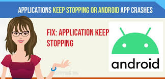Google has issued new android system webview and google chrome updates to. Applications Keep Stopping Or Android App Crashes A Savvy Web