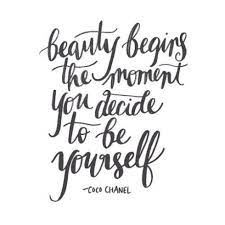 Beauty Begins The Moment You Decide To Be Yourself