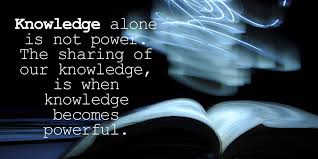 Have your own great quotes about knowledge? Knowledge Alone Is Not Power The Sharing Of Our Knowledge Is When Knowledge Becomes Powerful Quote Https Picture Quotes Great Quotes Inspirational Quotes