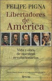 A história da libertadores da américa: Libertadores De America Aquellos Gloriosos Sudacas By Felipe Pigna 1 Star Ratings
