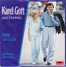 Karel gott · album · 1987 · 17 songs. Karel Gott Und Darinka Fang Das Licht Austriancharts At