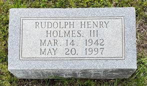 Rudolph Henry Holmes III (1942-1997)
