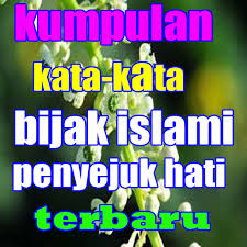 454+ kata kata bijak islam | cinta, sabar, kehidupan & motivasi paling menyentuh hati. Kata Kata Bijak Islami Penyejuk Hati Terbaru 1 0 Apk Download Com Katakatabijakislamipenyejukhatiterbaru Bulansabit Tradingforexonline Apk Free