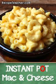 Instant Pot Mac And Cheese Recipeteacher Recipe Mac And Cheese Instant Pot Recipes Best Macaroni And Cheese