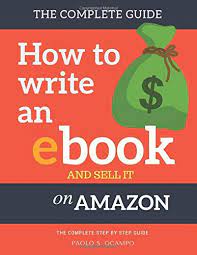 Traffic x conversion = sales. How To Write An Ebook And Sell It On Amazon The Complete Step By Step Guide How To Write Format And Publish An Ebook And Make Money From Home Amazon Co Uk Ocampo