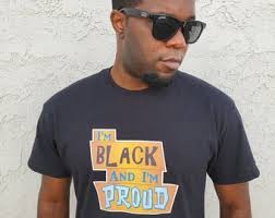 I'm Black and I'm Proud T-shirts