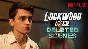 Lockwood and co deleted scenes