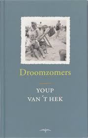 Bol Com Droomzomers Youp Van T Hek 9789060057148 Boeken