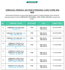 Mempunyai keperibadian yang menyenangkan, menepati masa dan boleh dipercayai. Iklan Jawatan Temuduga Terbuka Watson 2019 Selangor Kuala Lumpur