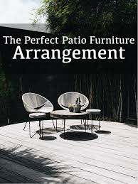 8 Keys To The Perfect Patio Furniture Arrangement