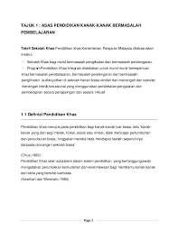 Pendidikan khas adalah pengajaran yang direka bentuk bagi memenuhi keperluan pendidikan murid dengan keperluan khas. Pengenalan Pendidikan Khas