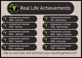 Interestingly enough, there are several reasons. Real Life Achievements Fake Xbox 360 Achievements Know Your Meme