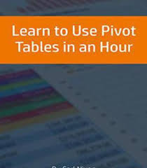 Learn To Use Pivot Tables In An Hour Pdf Pivot Table Learning Pdf