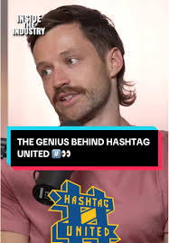 The Genius Behind Hashtag United Explained