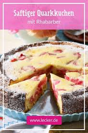 Saftiger Rhabarber Quarkkuchen Rezept Lecker In 2020 Kuchen Rezepte Einfach Kuchen Und Torten Rezepte Kuchen
