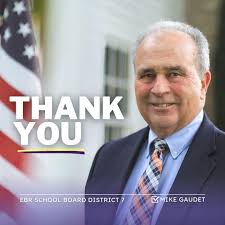 Community Leaders Know an Education Leader — MIKE GAUDET! ENDORSEMENT "Mike  Gaudet brings the wisdom and stability needed to put our system