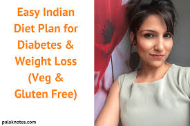 Easy Indian Diet Plan For Diabetes Weight Loss Veg
