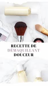 Demaquillant Maison Make Up Remover Homemade Makeup Make Up