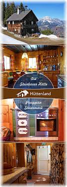 Steinbauer Hutte Pruggern Steiermark Hutte Mieten Bauer Steine